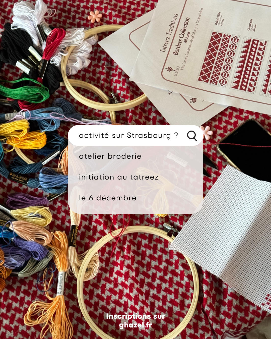 GHAZEL ART CLUB - Atelier broderie 06/12 - Strasbourg