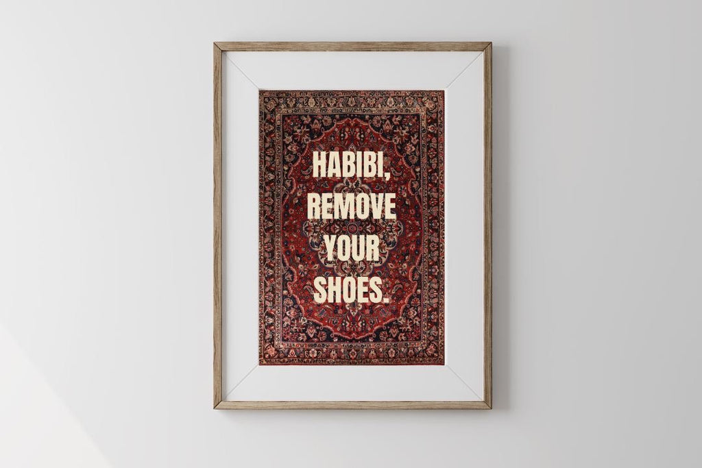 Affiche A3 - Habibi, remove your shoes